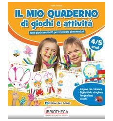 IL MIO QUADERNO DI GIOCHI E ATTIVITÀ 4/5 + PENNARELL