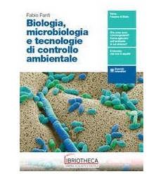 BIOLOGIA MICROBIOLOGIA E TECNOLOGIE DI CONTROLLO AMBIENTALE ED. MISTA