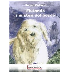 FIUTANDO I MISTERI DEL BOSCO ED. MISTA