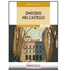 OMICIDIO NEL CASTELLO. CON CD-AUDIO