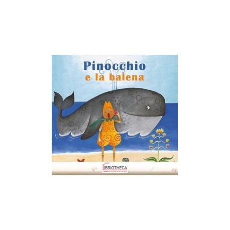 PINOCCHIO E LA BALENA