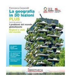 GEOGRAFIA IN 30 LEZIONI PLUS SECONDA ED. ED. MISTA