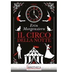 CIRCO DELLA NOTTE ( IL )