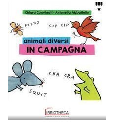 ANIMALI DIVERSI IN CAMPAGNA