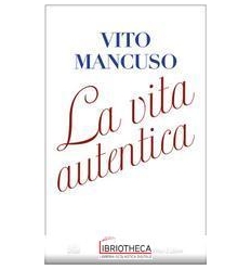 LA VITA AUTENTICA