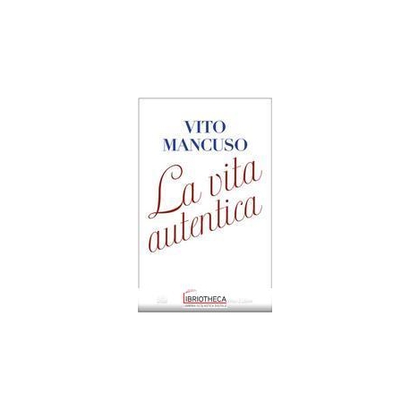 LA VITA AUTENTICA