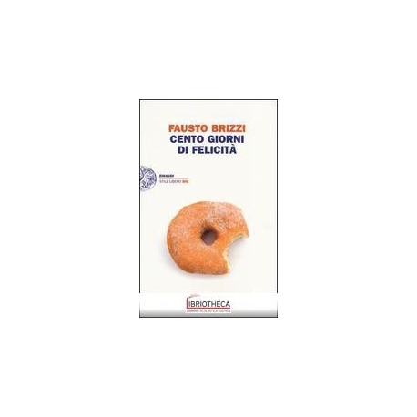 CENTO GIORNI DI FELICIT