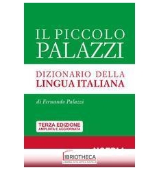 PICCOLO PALAZZI. DIZIONARIO DELLA LINGUA ITALIANA (I