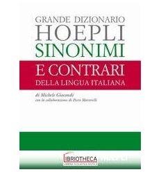 GRANDE DIZIONARIO HOEPLI SINONIMI E CONTRARI DELLA L