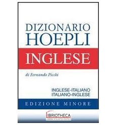 DIZIONARIO DI INGLESE. INGLESE-ITALIANO ITALIANO-ING