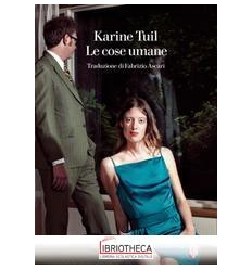 LE COSE UMANE