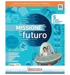 MISSIONE FUTURO 5 ED.MISTA