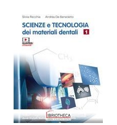 SCIENZE E TECNOLOGIA DEI MATERIALI DENTALI 1 ED. MISTA