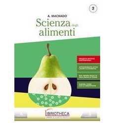 SCIENZA DEGLI ALIMENTI N.E. 2 ED. MISTA