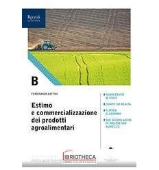 ESTIMO E COMMERCIALIZZAZIONE DEI PRODOTTI AGROALIMENTARI B ED. MISTA