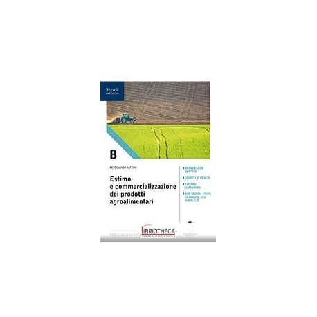 ESTIMO E COMMERCIALIZZAZIONE DEI PRODOTTI AGROALIMENTARI B ED. MISTA