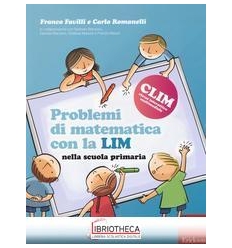 PROBLEMI DI MATEMATICA CON LA LIM. NELLA SCUOLA PRIM