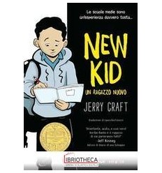 NEW KID. UN RAGAZZO NUOVO