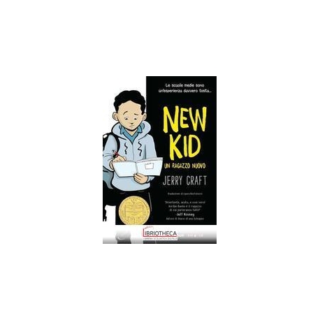 NEW KID. UN RAGAZZO NUOVO