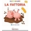 LA FATTORIA. MUOVI E SCOPRI