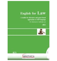 ENGLISH FOR LAW 2021 - A TOOLKIT FOR DISCOURSE AND G