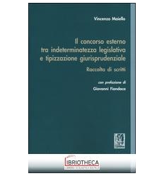 CONCORSO ESTERNO TRA INDETERMINATEZZA LEGISLATIVA E