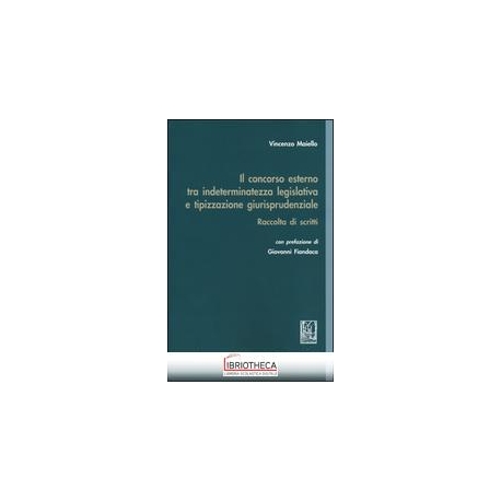 CONCORSO ESTERNO TRA INDETERMINATEZZA LEGISLATIVA E