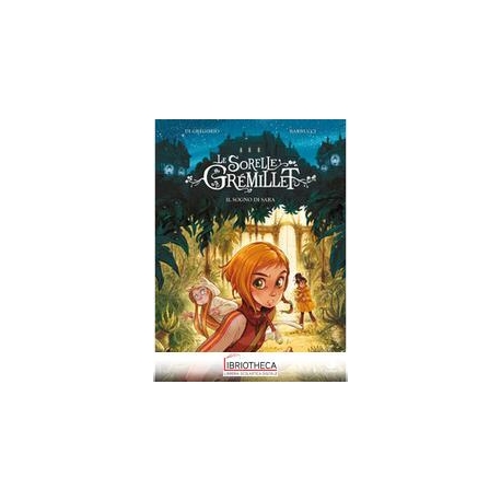 SORELLE GREMILLET. IL SOGNO DI SARA