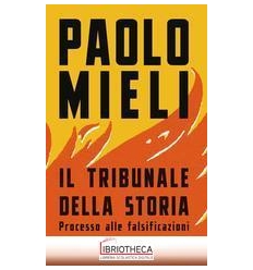 IL TRIBUNALE DELLA STORIA