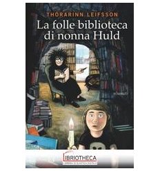 LA FOLLE BIBLIOTECA DI NONNA