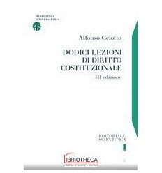 DODICI LEZIONI DI DIRITTO COSTITUZ.3ED