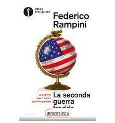 La seconda guerra fredda. Lo scontro per