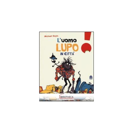 L'UOMO LUPO IN CITTÀ