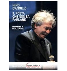 IL POETA CHE NON SA PARLARE