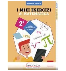 I MIEI ESERCIZI DI MATEM CL.2