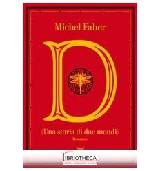 D (UNA STORIA DI DUE MONDI)