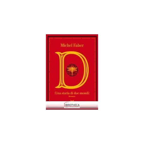 D (UNA STORIA DI DUE MONDI)