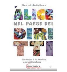 ALICE NEL PAESE DEI DIRITTI. EDIZ. DELUX