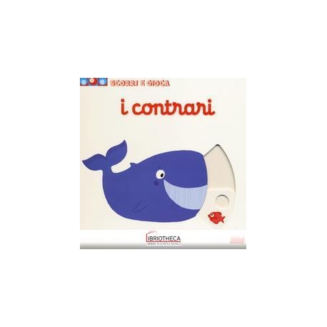 SCORRI E GIOCA - I CONTRARI