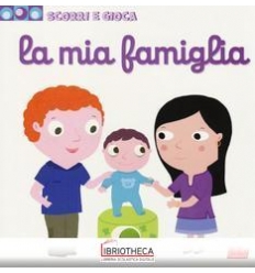SCORRI E GIOCA - LA FAMIGLIA