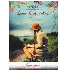 ANNA DI AVONLEA. ANNA DAI CAPELLI ROSSI. VOL. 2