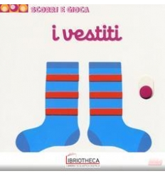 SCORRI E GIOCA - I VESTITI