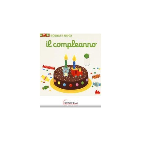 SCORRI E GIOCA - IL COMPLEANNO
