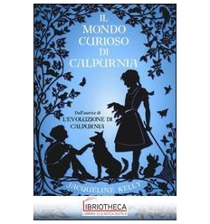 IL MONDO CURIOSO DI CALPURNIA