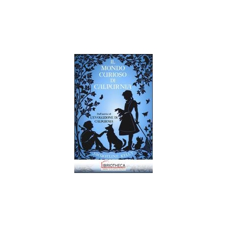 IL MONDO CURIOSO DI CALPURNIA