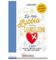 MIA BIBBIA DELLA GUARIGIONE. 1001 MALATT