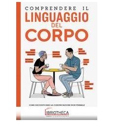 COMPRENDERE IL LINGUAGGIO DEL CORPO