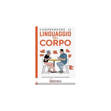 COMPRENDERE IL LINGUAGGIO DEL CORPO