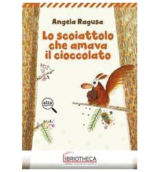 SCOIATTOLO CHE AMAVA IL CIOCCO