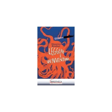 LEGGERE E' UN'AVVENTURA